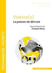 Violence(s): La passion de détruire