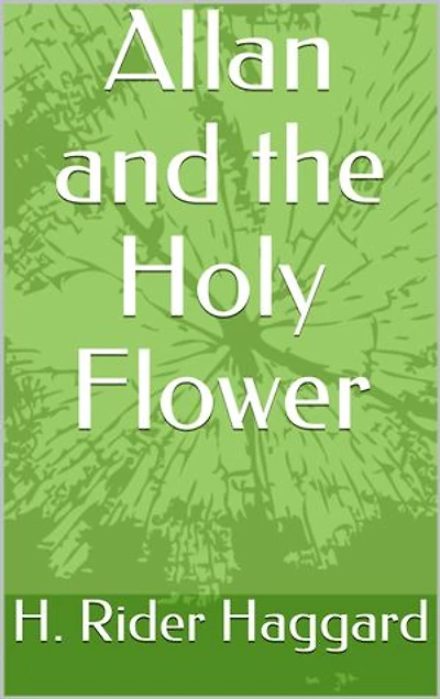 Allan and the Holy Flower