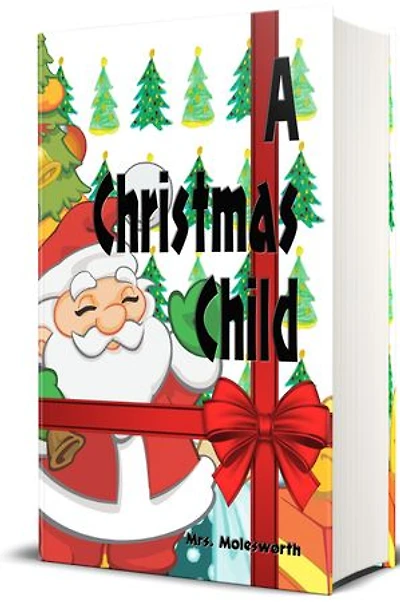 A Christmas Child - Illustrated