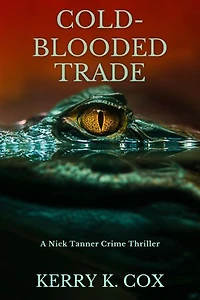 Cold-Blooded Trade: A Nick Tanner Crime Thriller