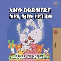 Amo dormire nel mio letto: I Love to Sleep My Own Bed - Italian Edition