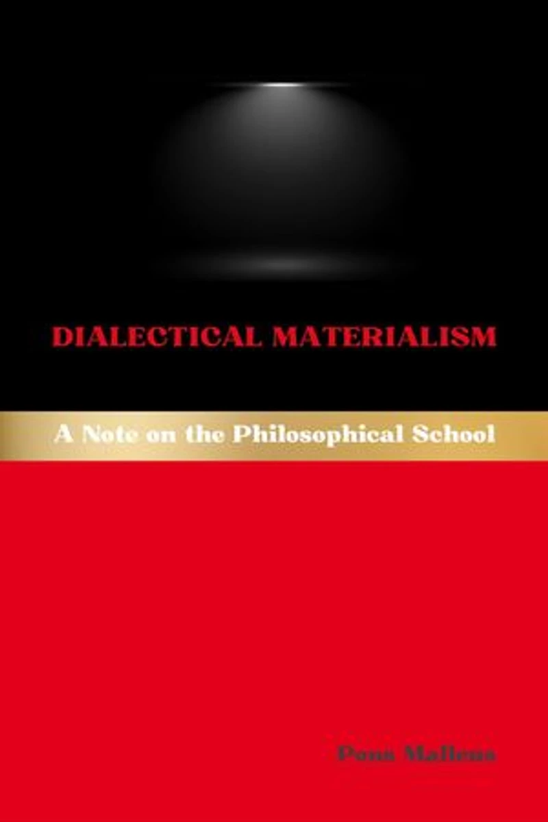 Dialectical Materialism: A Note on the Philosophical School