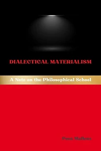 Dialectical Materialism: A Note on the Philosophical School