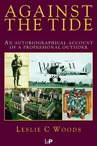 Against the Tide: An Autobiographical Account of a Professional Outsider
