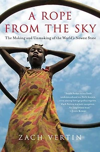 A Rope from the Sky: Making and Unmaking of World's Newest State