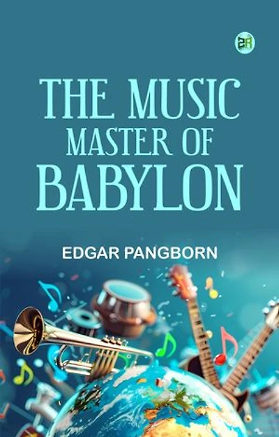 The Music Master of Babylon