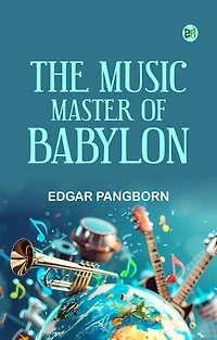 The Music Master of Babylon