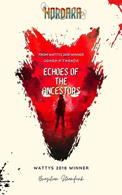 Echoes of the Ancestors: A steamfunk Drama