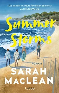 Summer Storms: Mitreißendes Inheritance Drama und spicy Sommerromanze der NEW YORK TIMES-Bestsellerautorin. »Macht süchtig.« ALI HAZELWOOD
