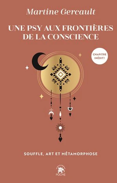 Une psy aux frontières de la conscience: souffle, art et métamorphose
