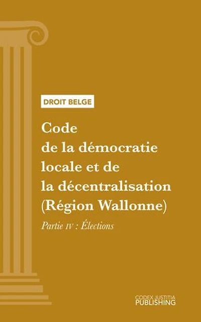 Code de la démocratie locale et de la décentralisation (Région Wallonne): Partie IV - Élections
