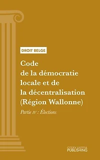 Code de la démocratie locale et de la décentralisation (Région Wallonne): Partie IV - Élections