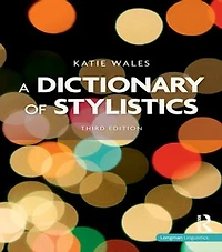 A Dictionary of Stylistics