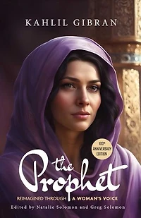 The Prophet: Reimagined Through a Woman’s Voice