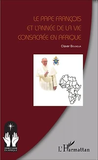Le Pape François Et L'année De La Vie Consacrée En Afrique