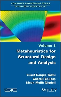 Metaheuristics for Structural Design and Analysis