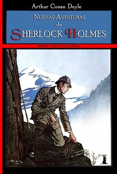 Nuevas aventuras de Sherlock Holmes: Edición anotada e ilustrada