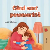 Când sunt posomorâtă: Romanian Bedtime Collection