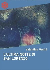 L'ultima notte di San Lorenzo