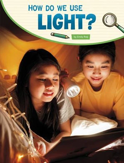 How Do We Use Light?