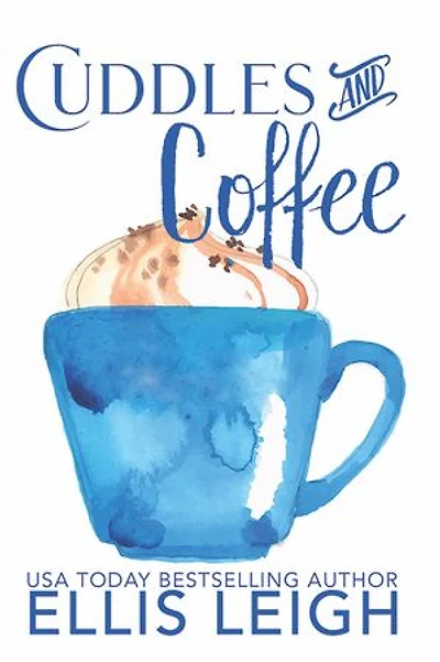 Cuddles And Coffee: A Kinship Cove Fun & Flirty Romance Collection