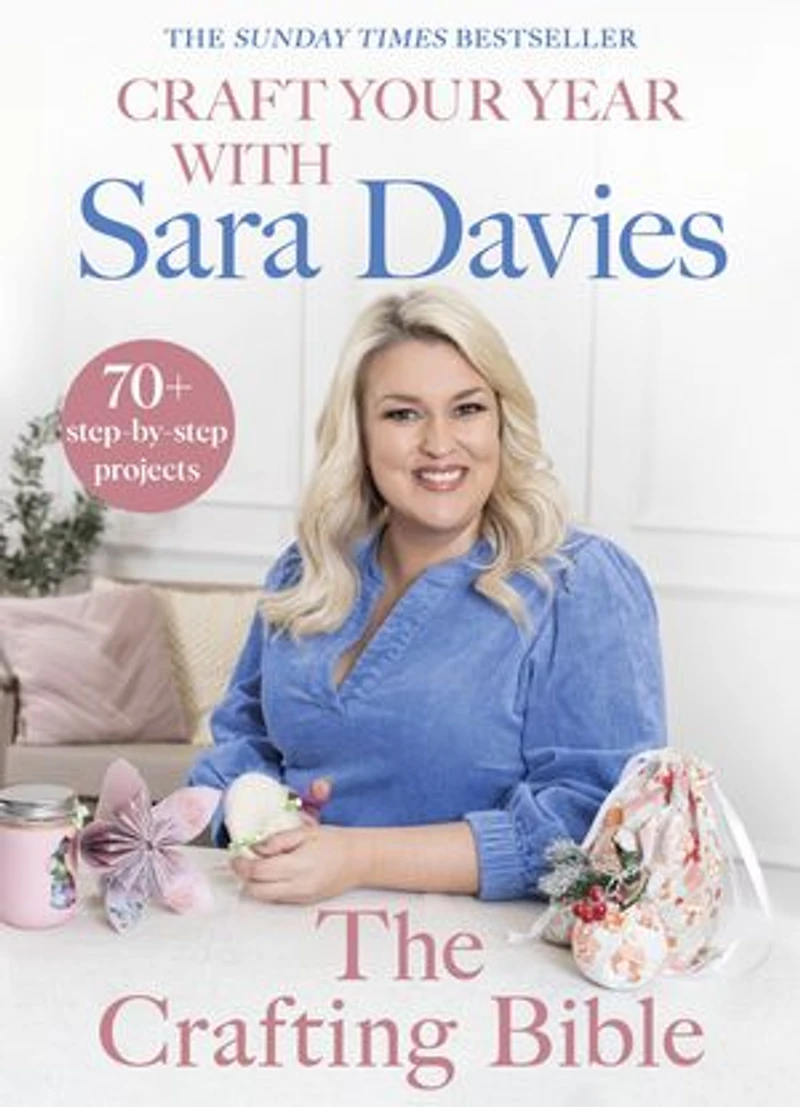 Craft Your Year with Sara Davies: Crafting Queen, Dragons' Den and Strictly Star