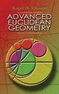 Advanced Euclidean Geometry