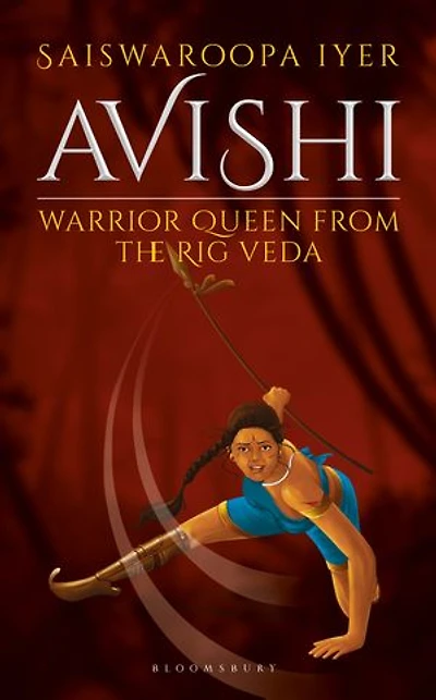 Avishi: Warrior Queen from the Rig Veda