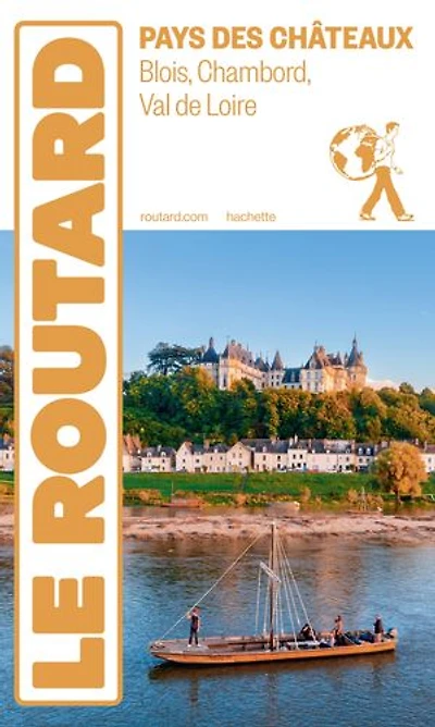 Pays des châteaux: Blois, Chambord, Val de Loire