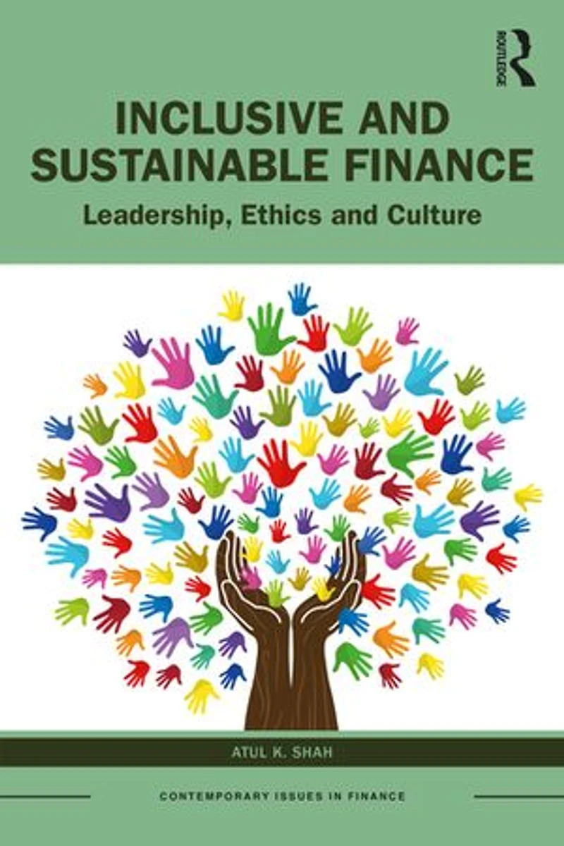 Inclusive and Sustainable Finance: Leadership, Ethics Culture