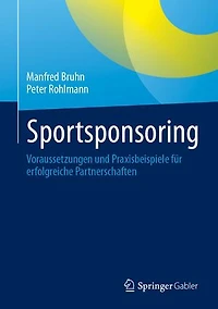 Sportsponsoring: Voraussetzungen und Praxisbeispiele für erfolgreiche Partnerschaften