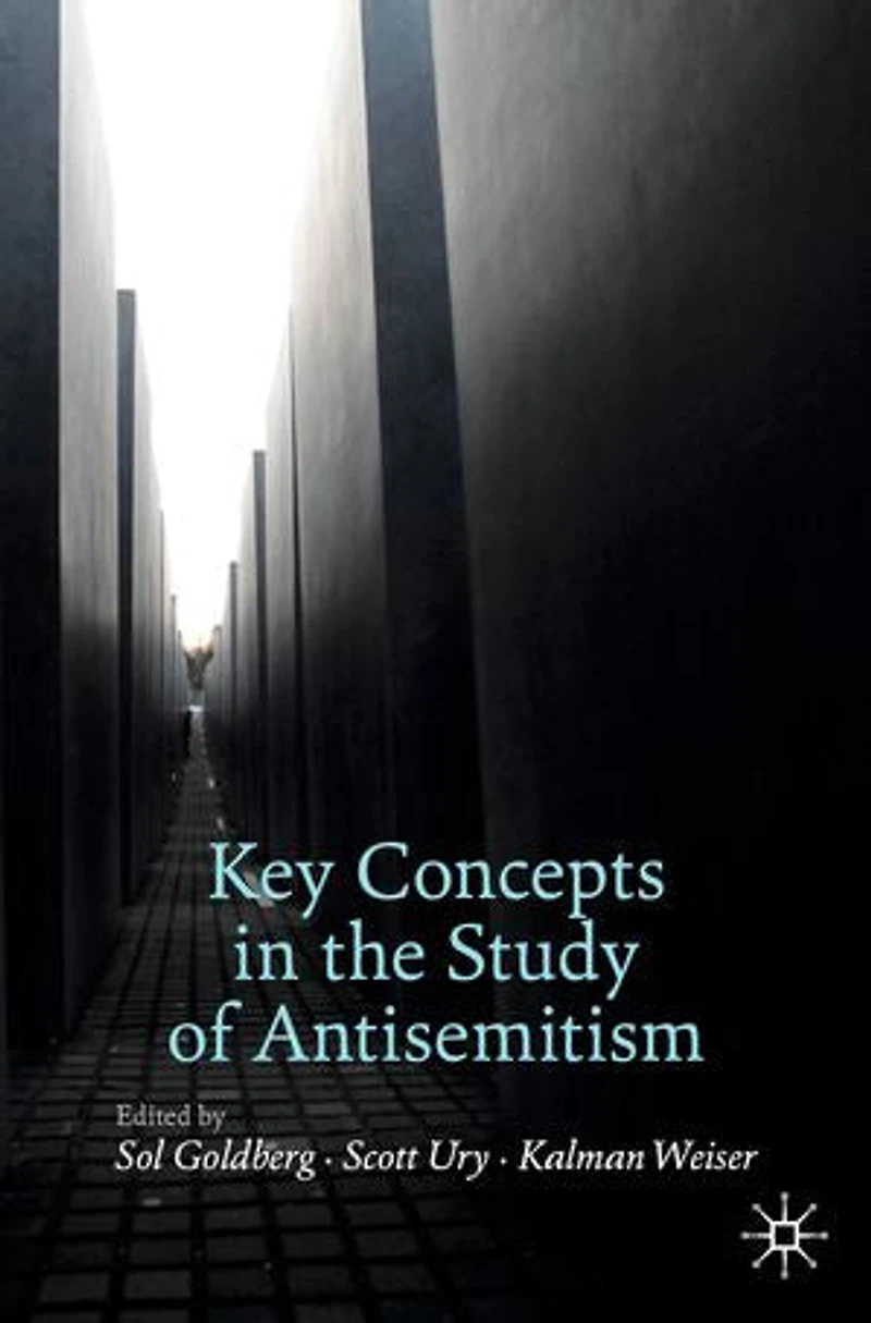 Key Concepts the Study of Antisemitism