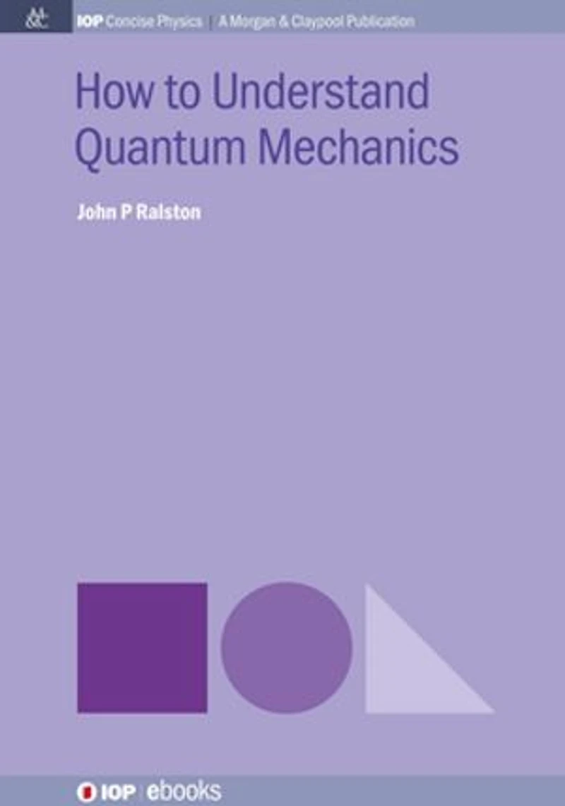 How to Understand Quantum Mechanics