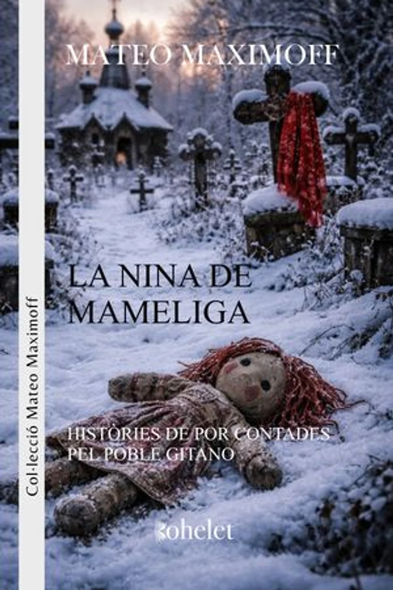 La nina de Mameliga: Històries de por contades pel poble gitano