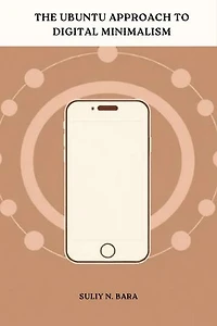 The Ubuntu Approach to Digital Minimalism