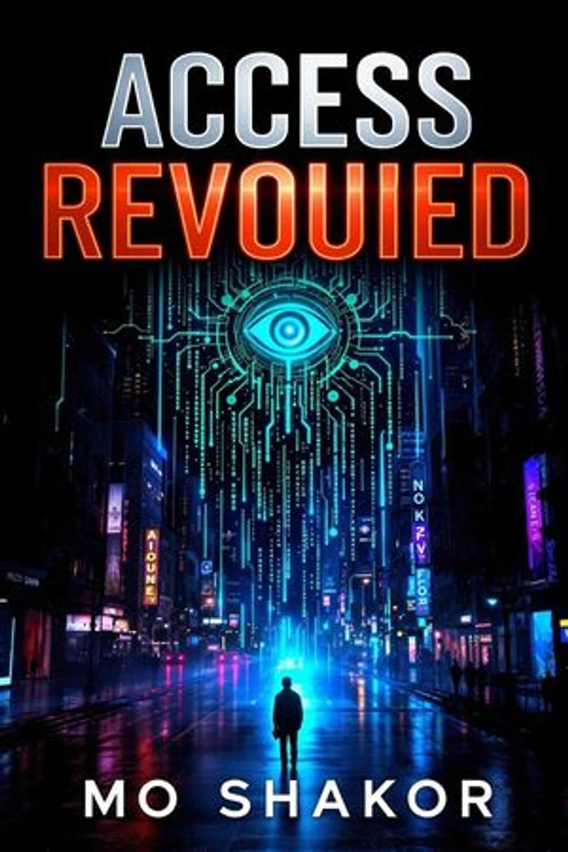Access Revoked: A Cyberpunk Thriller: The Neon Shadow Archives