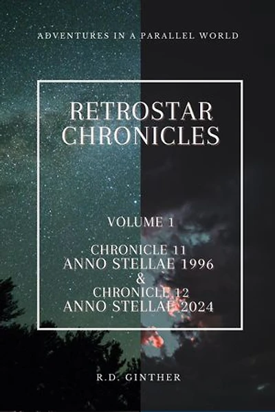 Anno Stellae 1996 & Anno Stellae 2024: RetroStar Chronicles, #1