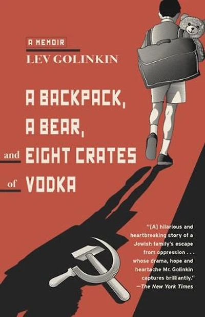 A Backpack, Bear, and Eight Crates of Vodka: Memoir