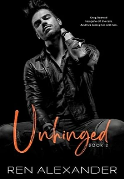 Unhinged: An Enemies to Lovers, Spicy Romance