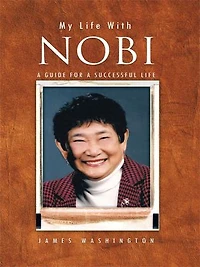 My Life With Nobi: A Guide For Successful
