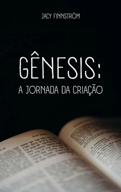 Gênesis: A Jornada da Criação