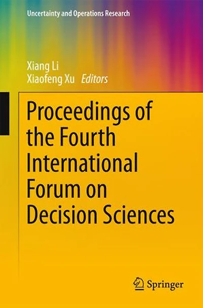 Proceedings Of The Fourth International Forum On Decision Sciences