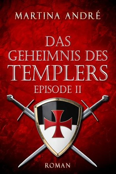 Das Geheimnis des Templers - Episode II: Im Namen Gottes (Gero von Breydenbach 1)