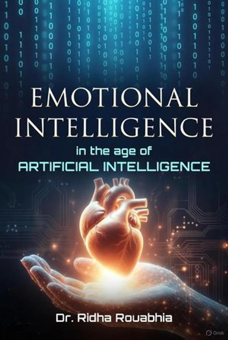 EMOTIONAL INTELLIGENCE in the age of ARTIFICIAL INTELLIGENCE
