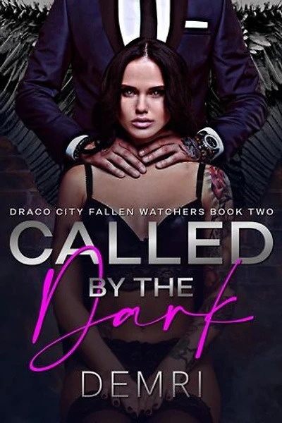 Called By the Dark: Draco City Fallen Watchers, #2