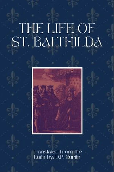 The Life of St. Balthilda