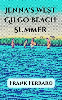 Jenna's West Gilgo Beach Summer