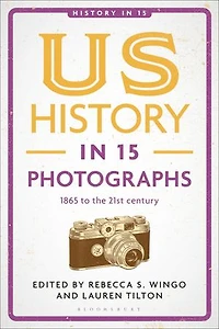 US History 15 Photographs: 1865 to the 21st century