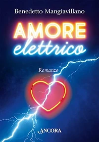 Amore elettrico: Romanzo