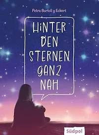 Hinter den Sternen ganz nah: Darf man sich verlieben, während man um seine Schwester trauert? – Berührendes Jugendbuch für Mädchen und Jungen ab 12 Jahren
